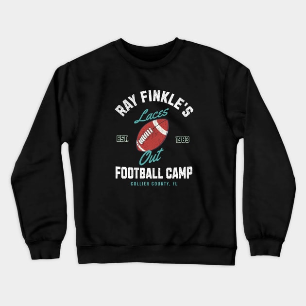 Ray Finkle's Laces Out Football Camp - Est. 1983 Crewneck Sweatshirt by BodinStreet